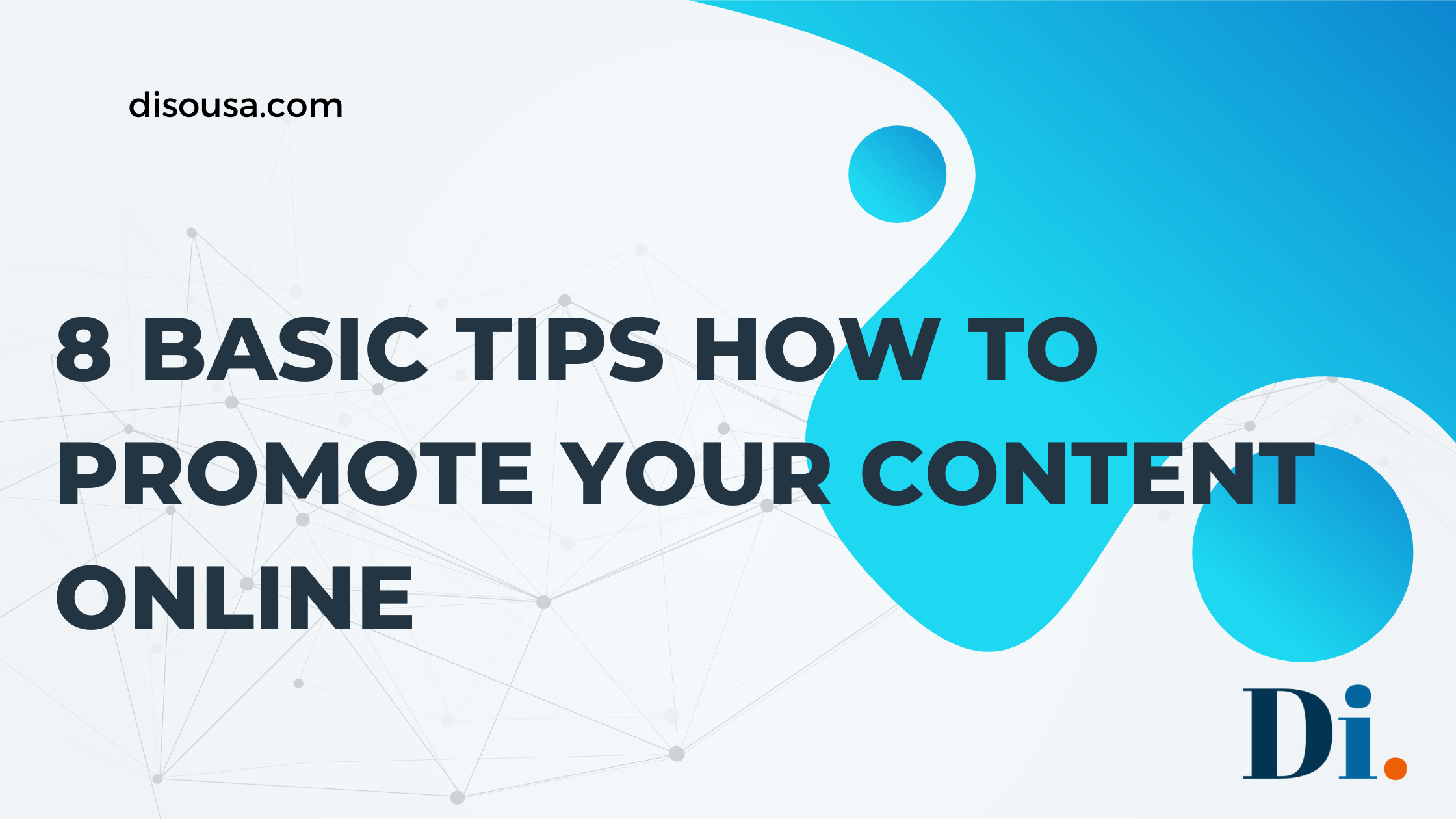 8 Basic Tips How to Promote Your Content Online