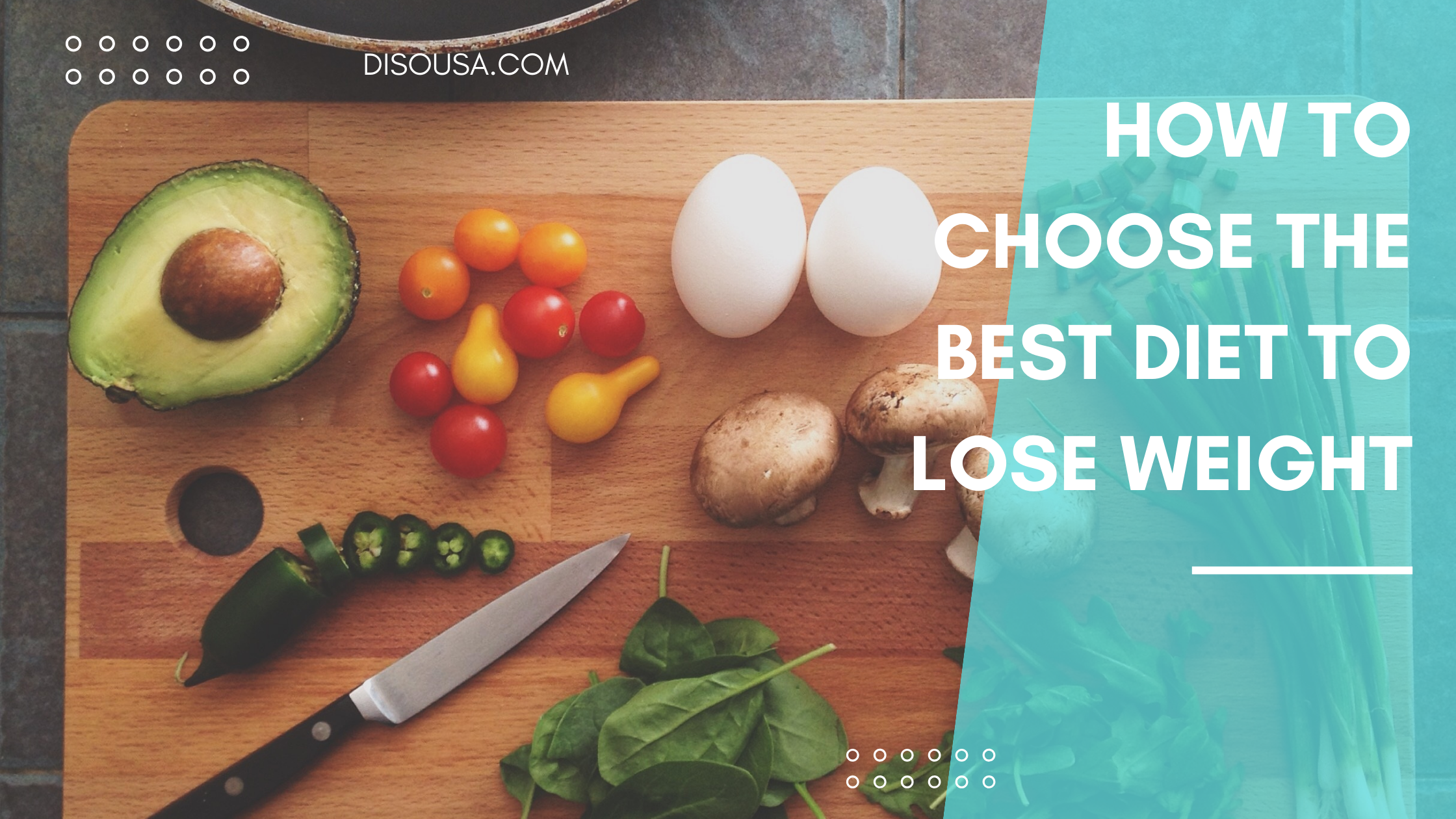 How to Choose The Best Diet to Lose Weight? In 2024